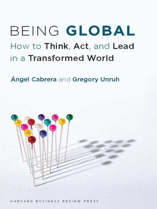 Title details for Being Global by Ángel Cabrera - Available